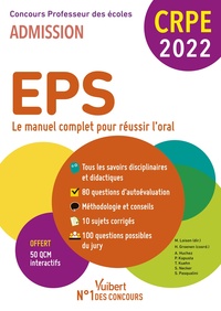 CRPE - CONCOURS PROFESSEUR DES ECOLES - EPS - LE MANUEL COMPLET POUR REUSSIR L'ORAL - EPREUVE D'ENTR
