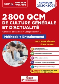 2800 QCM de culture générale et d'actualité - Méthode et entraînement - Catégories B et C