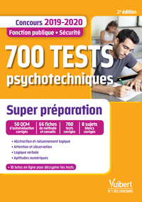 700 TESTS PSYCHOTECHNIQUES - SUPER PREPARATION - CONCOURS FONCTION PUBLIQUE - SECURITE - 2019-2020