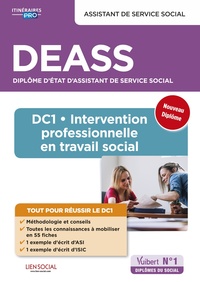 DEASS - DC1 INTERVENTION PROFESSIONNELLE EN TRAVAIL SOCIAL - DIPLOME D'ETAT ASSISTANT DE SERVICE SOC