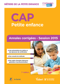 CAP Petite enfance - Matières générales et professionnelles - Annales corrigées