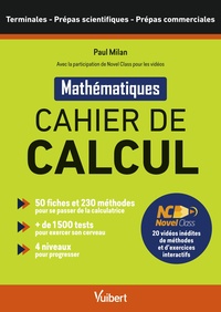 CAHIER DE CALCUL  TERMINALES, PREPAS SCIENTIFIQUES ET COMMERCIALES  AVEC LA PLATEFORME DE CONTENU PE