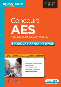 CONCOURS AES - EPREUVES ECRITE ET ORALE - ENTRAINEMENT - ACCOMPAGNANT EDUCATIF ET SOCIAL - CONCOURS