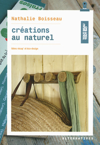 CREATIONS AU NATUREL - IDEES RECUP' ET ECO-DESIGN