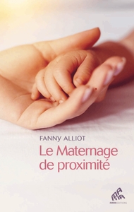 LE MATERNAGE DE PROXIMITE