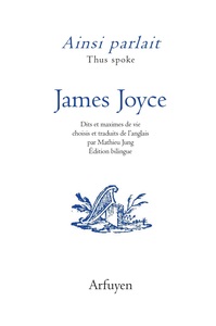 AINSI PARLAIT JAMES JOYCE - DITS ET MAXIMES DE VIE