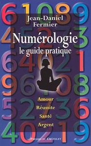 Numérologie le guide pratique