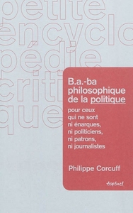 B.a.-ba philosophique de la politique
