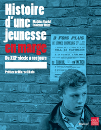 Histoire d'une jeunesse en marge