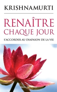 Renaître chaque jour