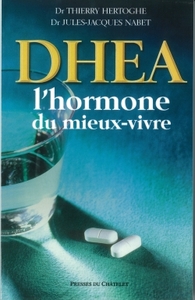 DHEA : l hormone du mieux vivre