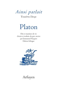 AINSI PARLAIT PLATON - DITS ET MAXIMES DE VIE