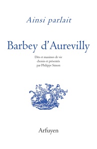 Ainsi parlait Barbey d'Aurevilly