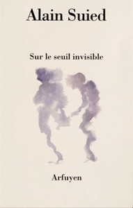 SUR LE SEUIL INVISIBLE