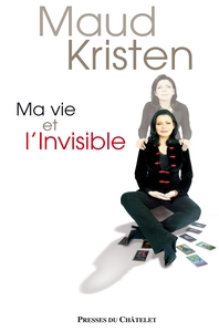 Ma vie et l'Invisible