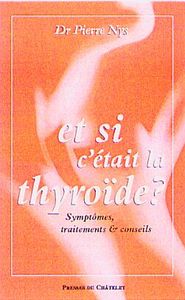 Et si c'était la thyroïde ?