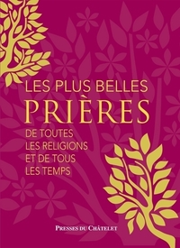 Les plus belles prières de toutes les religions et de tous les temps