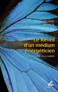 Le Réveil d'un médium énergéticien