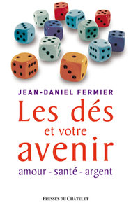 Les dEs et votre avenir