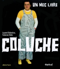 Coluche, Un mec libre