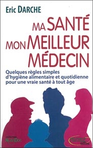 Mon alimentation - Mon meilleur médecin
