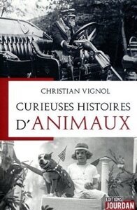 CURIEUSES HISTOIRES D'ANIMAUX