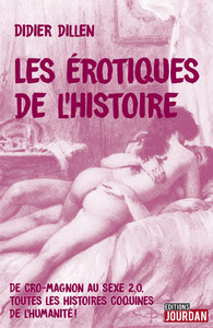 LES EROTIQUES DE L'HISTOIRE