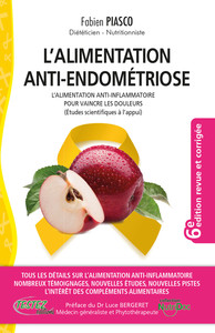 L'ALIMENTATION ANTI-ENDOMETRIOSE - L'ALIMENTATION ANTI-INFLAMMATOIRE POUR VAINCRE LES DOULEURS (ETUD