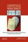 L'ENTREPRISE ET L'ARTICULATION TRAVAIL/FAMILLE