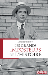 LES GRANDS IMPOSTEURS DE L'HISTOIRE