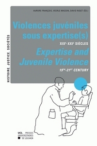 VIOLENCES JUVENILES SOUS EXPERTISES XIX-XXIEME SIECLE MULTILINGUE