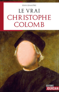 LE VRAI CHRISTOPHE COLOMB