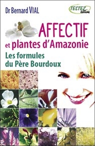 AFFECTIF ET PLANTES D'AMAZONIE