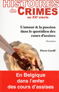 HISTOIRES DE CRIMES AU XXEME SIECLE