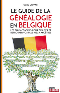 LE GUIDE DE LA GENEALOGIE EN BELGIQUE
