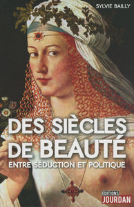 DES SIECLES DE BEAUTE