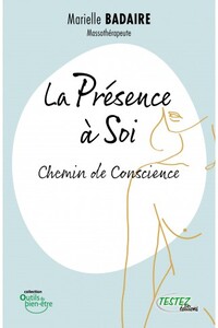 LA PRESENCE A SOI - CHEMIN DE CONSCIENCE