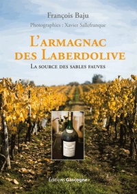 L'Armagnac des Laberdolive - La source des sables fauves