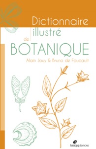 DICTIONNAIRE ILLUSTRE DE BOTANIQUE - 2EME EDITION