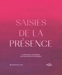 SAISIES DE LA PRESENCE
