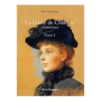 Une dame de Chalosse Tome 1