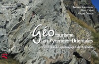 GEOTOURISME EN PYRENEES-ORIENTALES - PETIT GUIDE GEOLOGIQUE POUR TOUS