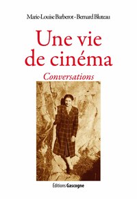 Une vie de cinéma - conversations