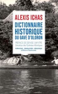 DICTIONNAIRE HISTORIQUE DU GAVE D OLORON