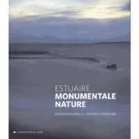 Estuaire, monumentale nature