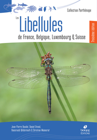 LIBELLULES DE FRANCE, BELGIQUE, LUXEMBOURG ET SUISSE (3EME EDITION)
