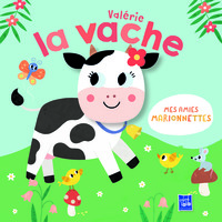 Mes amies marionnettes : Valérie la vache