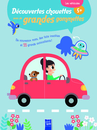 Découvertes chouettes avec de grandes gommettes : Les véhicules
