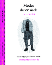 MODES DU XXE SIECLE - LES PUNKS