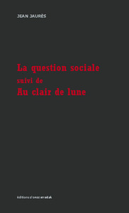 La Question Sociale - Au Clair De Lune